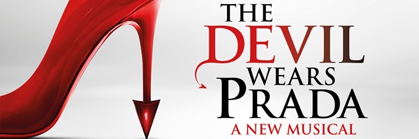 The Devil Wears Prada: A New Musical. A panoramic logo with an elegant red stiletto heel ending in a sharp point, paired with bold text in red and brown hues. The devil's tail detail adds a playful touch to the title design.